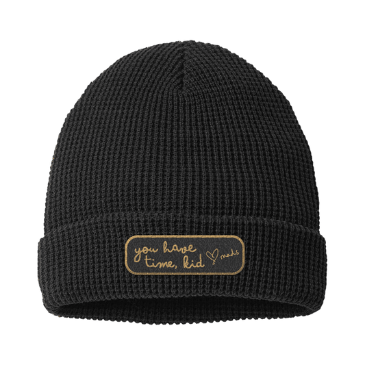 You Have Time Beanie